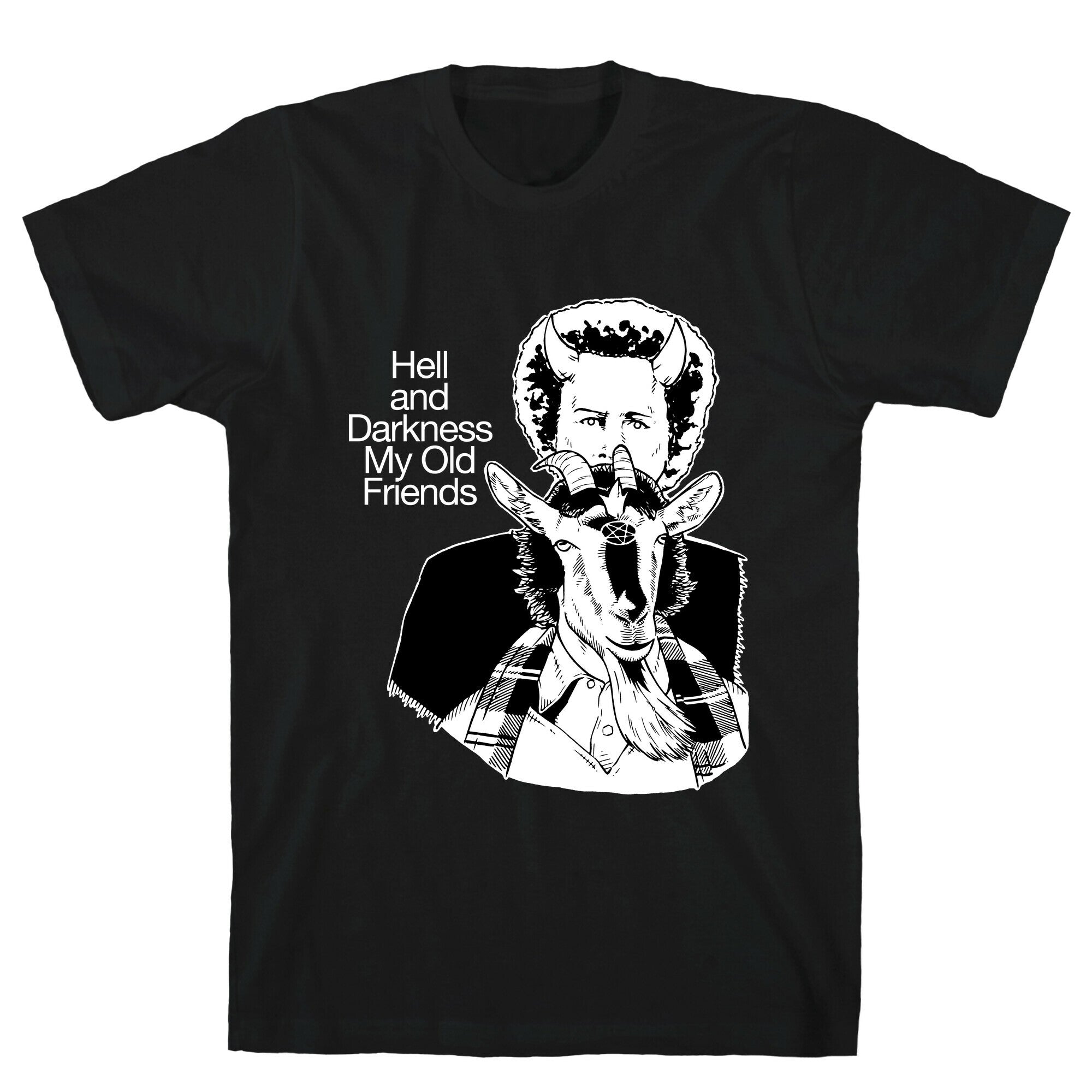 Hell And Darkness My Old Friends T-Shirt